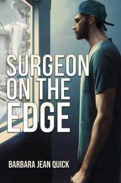 Surgeon On The Edge (eBook, ePUB) - Quick, Barbara Jean