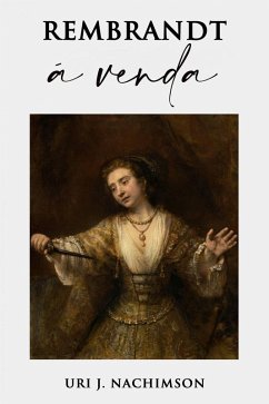 Rembrandt à venda (eBook, ePUB) - Nachimson, Uri Jerzy