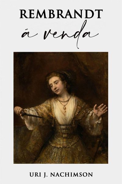 Rembrandt à venda (eBook, ePUB) Rembrandt à venda (eBook, ePUB)