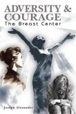 ADVERSITY AND COURAGE (eBook, ePUB) ADVERSITY AND COURAGE (eBook, ePUB)