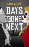 Days Gone Next (eBook, ePUB) Days Gone Next (eBook, ePUB)