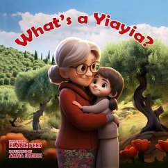 What's a Yiayia? (eBook, ePUB) - Fees, Elane
