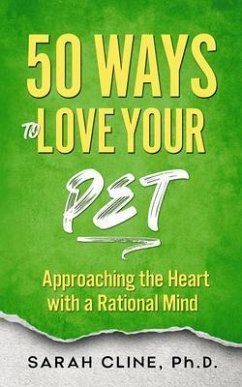 50 Ways to Love Your Pet (eBook, ePUB) - Cline, Sarah