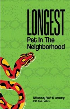 Longest Pet in the Neighborhood (eBook, ePUB) - Ruth R. Hartung; Kevin Heidorn