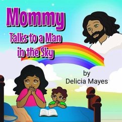 Mommy Talks to a Man in the Sky (eBook, ePUB) - Mayes, Delicia