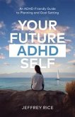 Your Future ADHD Self (eBook, ePUB)