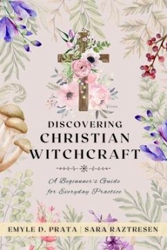 Cover Discovering Christian Witchcraft (eBook, ePUB)