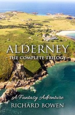 Alderney - The Complete Trilogy (eBook, ePUB) - Bowen, Richard