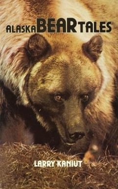 Alaska Bear Tales (eBook, ePUB) - Kaniut, Larry