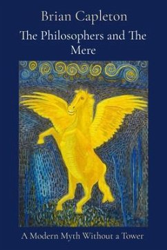 The Philosophers and The Mere (eBook, ePUB) - Capleton, Brian