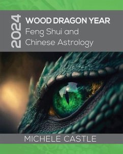 2024 Wood Dragon Year (eBook, ePUB) - Castle, Michele
