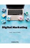 Digital Marketing Insta-How to Guide (eBook, ePUB)
