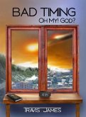 BAD TIMING - Oh My! God? (eBook, ePUB)