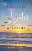 Arriving to the Lighter Side of Life (eBook, ePUB)
