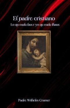 El padre cristiano (eBook, ePUB) - Cramer, Padre