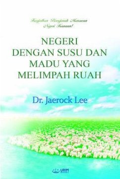 Cover NEGERI DENGAN SUSU DAN MADU YANG MELIMPAH RUAH(Malay Edition) (eBook, ePUB)