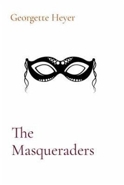 The Masqueraders (eBook, ePUB) - Heyer, Georgette