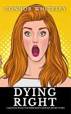 Dying Right: A Matilda Plum Contemporary Fantasy Short Story (Matilda Plum Contemporary Fantasy Stories) (eBook, ePUB)