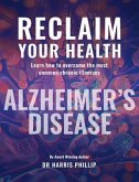RECLAIM YOUR HEALTH - ALZHEIMER'S DISEASE (eBook, ePUB)