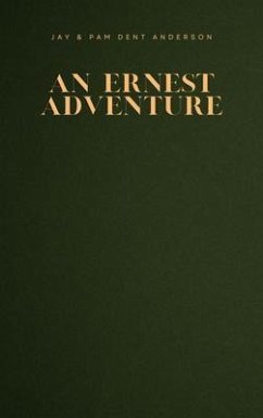 An Ernest Adventure (eBook, ePUB) - Anderson, Jay; Anderson, Pam Dent