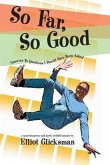 So Far, So Good (eBook, ePUB)