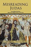 Misreading Judas (eBook, ePUB) Misreading Judas (eBook, ePUB)