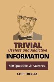 Trivial Useless and Addictive Information (eBook, ePUB)
