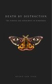 Death by Distraction (eBook, ePUB)