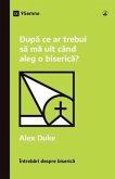 What Should I Look for in a Church? / Dupa ce ar trebui sa ma uit când aleg o biserica? (eBook, ePUB)