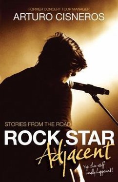 Rock Star Adjacent (eBook, ePUB) - Cisneros, Arturo