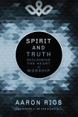 Spirit and Truth (eBook, ePUB)