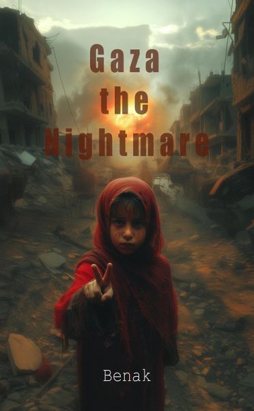 Gaza The Nightmare (eBook, ePUB)