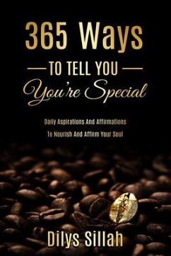 365 Ways To Tell You You're Special (eBook, ePUB) - Sillah, Dilys