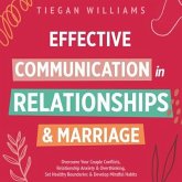 Effective Communication In Relationships & Marriage (eBook, ePUB)