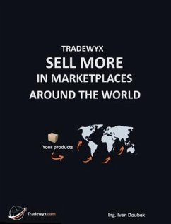 TRADEWYX, SELL MORE IN MARKETPLACE AROUND THE WORLD (eBook, ePUB) - Doubek, Ivan