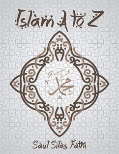 Islam A to Z (eBook, ePUB) - Fathi, Saul Silas