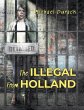 The Illegal From Holland (eBook, ePUB) - Bild 1