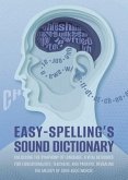Easy Spelling's Sound Dictionary : Unlocking the symphony of language (eBook, ePUB)