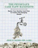 The Physician's Cash Flow Manifesto (eBook, ePUB)
