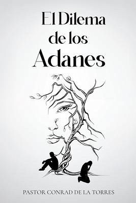 El Dilema de los Adanes (eBook, ePUB) El Dilema de los Adanes (eBook, ePUB)