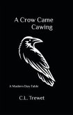 A Crow Came Cawing (eBook, ePUB)