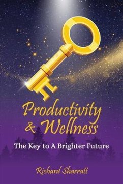 Productivity & Wellness (eBook, ePUB) - Sharratt, Richard