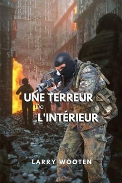 Une Rerreur de L'intérieur (eBook, ePUB) - Wooten, Larry