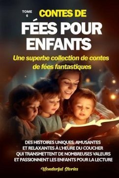 Cover Contes de fées pour enfants Une superbe collection de contes de fées fantastiques. (Tome 6) (eBook, ePUB)