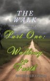 The Walk: Part One (eBook, ePUB)