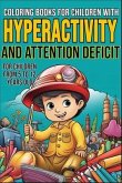 COLORING BOOKS FOR CHILDREN WITH HYPERACTIVITY AND ATTENTION DEFICIT (eBook, ePUB)