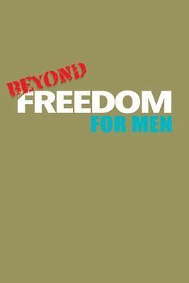 Beyond Freedom (eBook, ePUB) Beyond Freedom (eBook, ePUB)