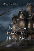 The Horror Inside. The House Awaits (eBook, ePUB)