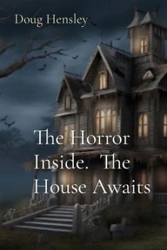 Cover The Horror Inside. The House Awaits (eBook, ePUB)