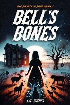 Bell's Bones (eBook, ePUB) - Hughes, A. N.